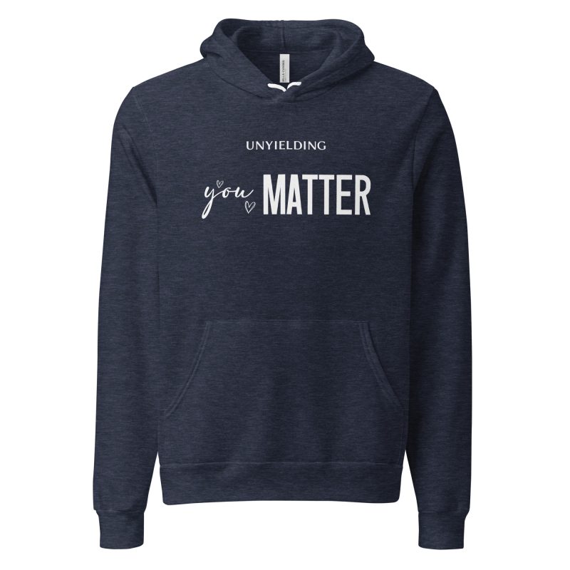 You MATTER Unisex Hoodie